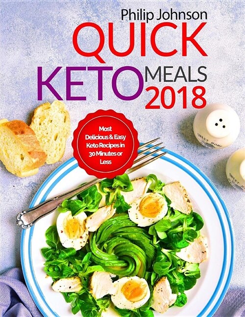 Quick Keto Instant Pot Cookbook: Most Delicious & Easy Keto Recipes in Under 30 Minutes (Paperback)