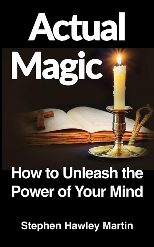 Actual Magic: How to Unleash the Power of Your Mind (Paperback)