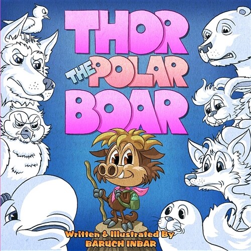 Thor the Polar Boar (Paperback)