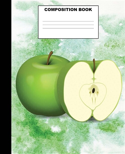 Apple Composition Book: Apple Composition Notebook. 132 Pages Wide Ruled 7.5x9.25. Apple Notebook (Paperback)
