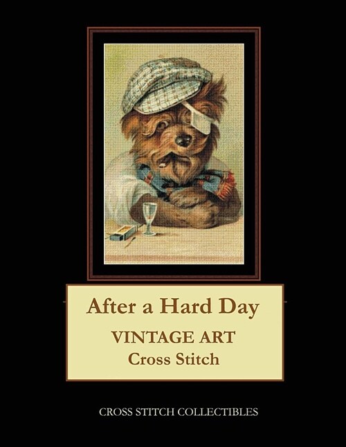 After a Hard Day: Vintage Art Cross Stitch Pattern (Paperback)