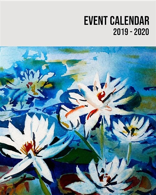 Event Calendar 2019 - 2020: 2 Years Weekly Planner Organizer for Recording Daily Personal, Holidays and Work Schedules with Priorities and Notes S (Paperback)