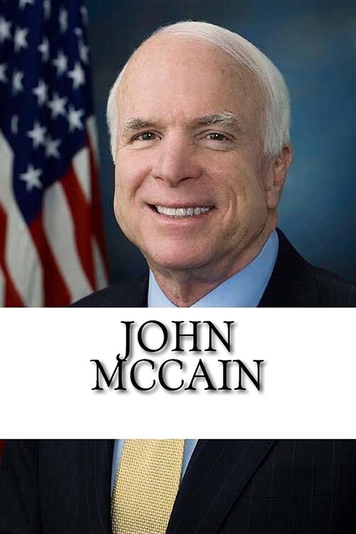 John McCain: A Biography (Paperback)