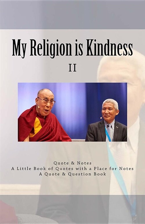 My Religion Is Kindness: II - My Religion Is Very Simple (Paperback)