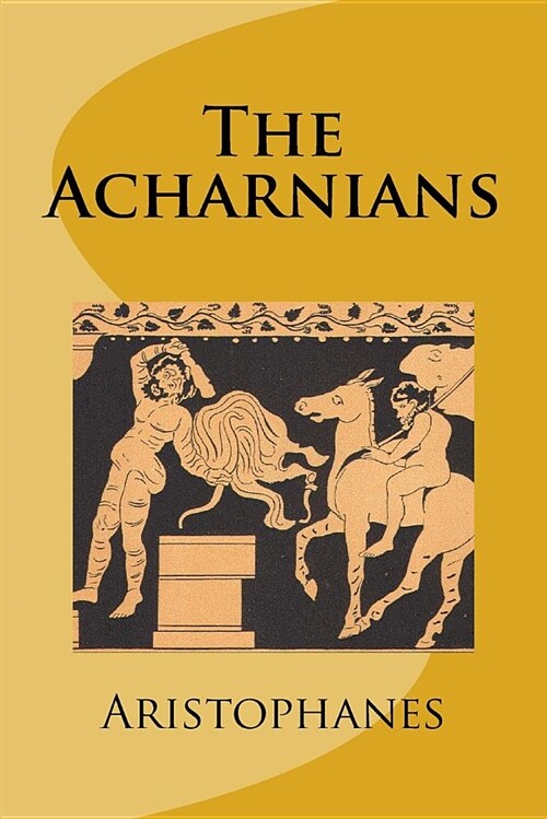 The Acharnians (Paperback)