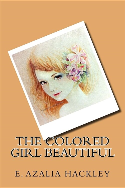 The Colored Girl Beautiful (Paperback)