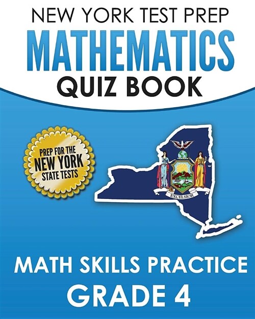 New York Test Prep Mathematics Quiz Book Math Skills Practice Grade 4: Covers the Next Generation Learning Standards (Paperback)