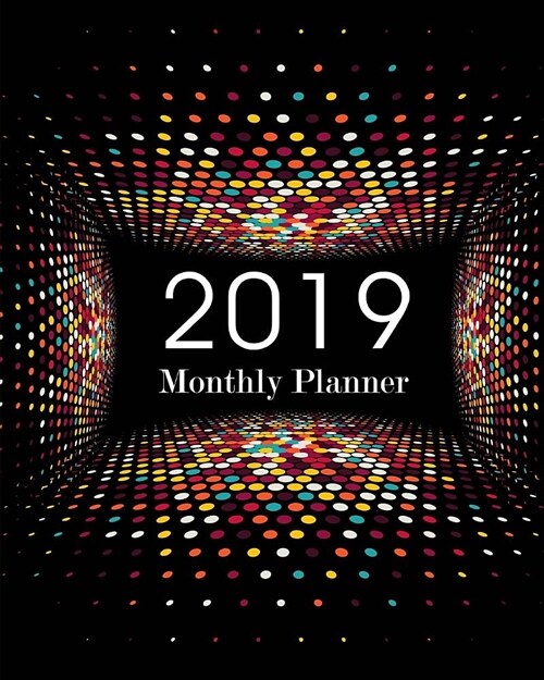 2019 Monthly Planner: One Year Planner Monthly Schedule Organizer Agenda 12 Months Calendar January to December Journal Notebook Personal (V (Paperback)