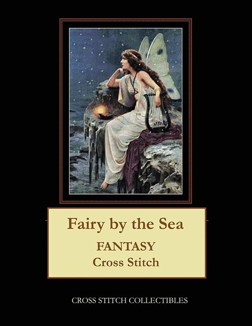Fairy by the Sea: Fantasy Cross Stitch Pattern (Paperback)