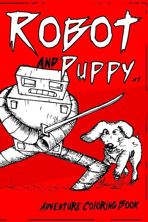 Robot and Puppy: The Coloring Book (Paperback)