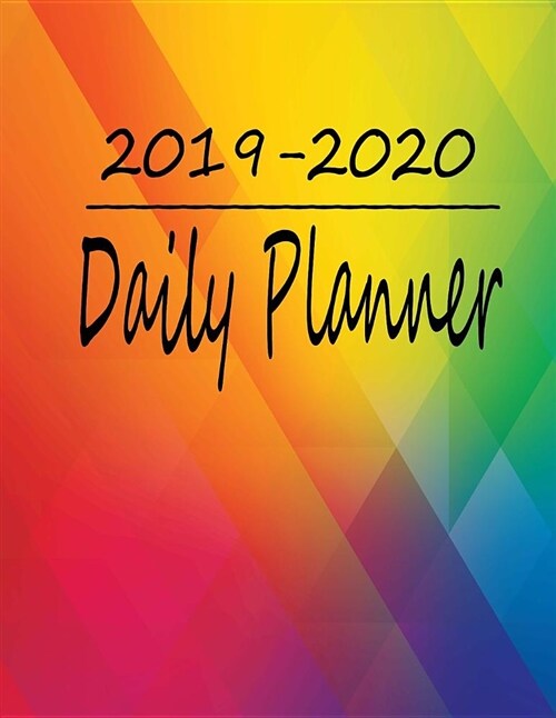 2019-2020 Daily Planner: Two-Year Academic Planner: 24-Month Calendar, Modern Notebook Daily and Weekly Journal, U.S. Holidays, for Jan 2019 - (Paperback)