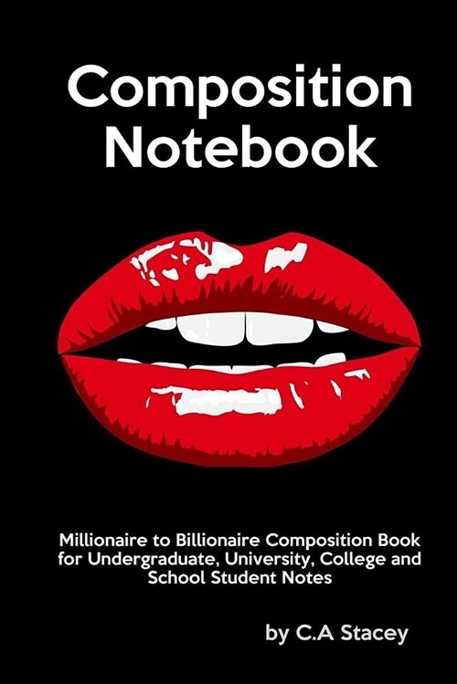 Composition Notebook: Millionaire to Billionaire Composition Book for Undergraduate, University, College and School Student Notes (Paperback)