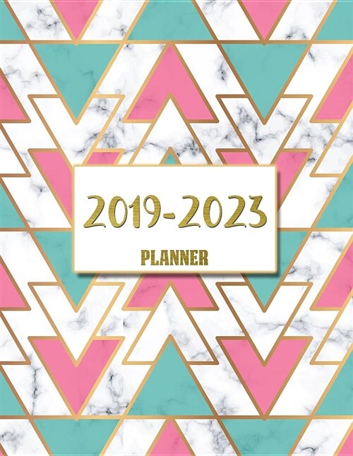 2019 - 2023 Planner: 60 Months Calendar, Monthly Schedule Organizer Agenda Planner for the Next Five Years, Appointment Notebook, Monthly P (Paperback)
