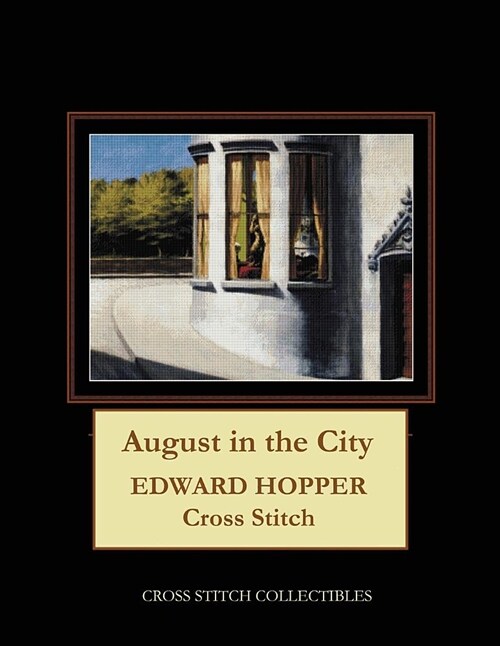 August in the City: Edward Hopper Cross Stitch Pattern (Paperback)