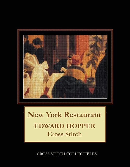 New York Restaurant: Edward Hopper Cross Stitch Pattern (Paperback)