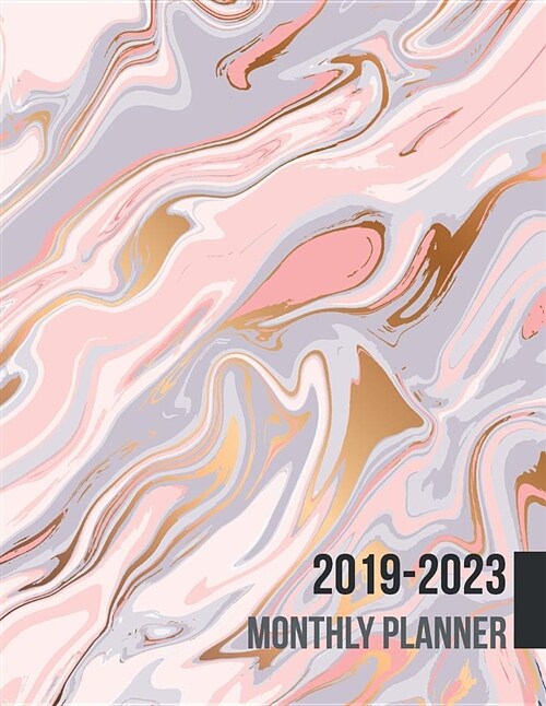 2019 - 2023 Monthly Planner: Agenda Planner for the Next Five Years, 60 Months Calendar, Monthly Schedule Organizer Appointment Notebook, Monthly P (Paperback)