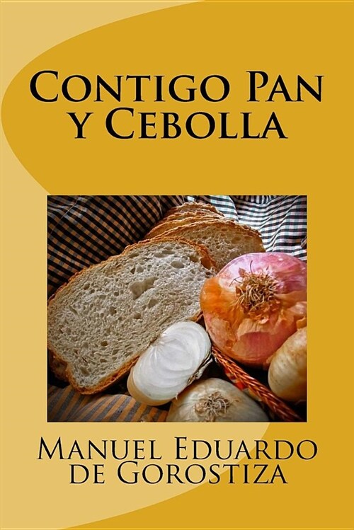 Contigo Pan Y Cebolla (Paperback)