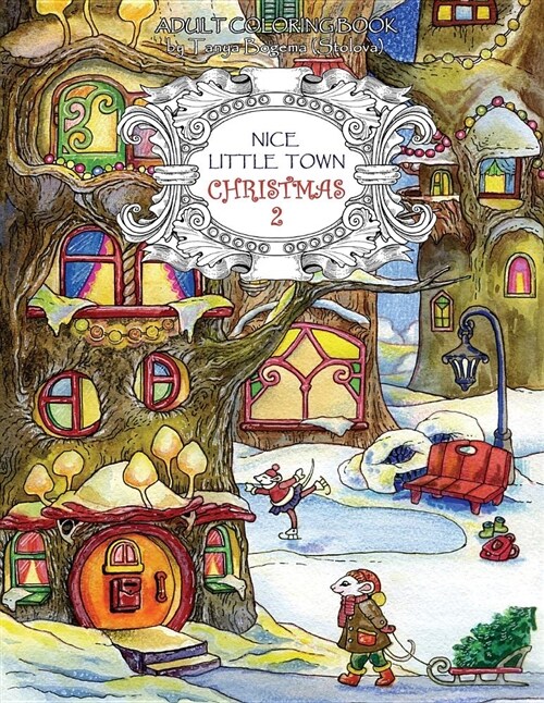 Nice Little Town Christmas 2: Adult Coloring Book (Stress Relieving Coloring Pages, Coloring Book for Relaxation) (Paperback)