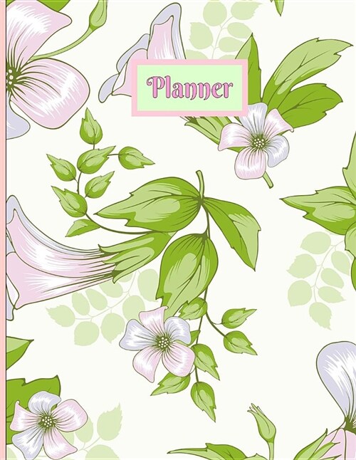 Teachers Planner & Notebook: Green Trumpet Flower - 2018-2019 Time Management & Planner Notebook for Teachers. Record Lesson Planning, Important Ev (Paperback)