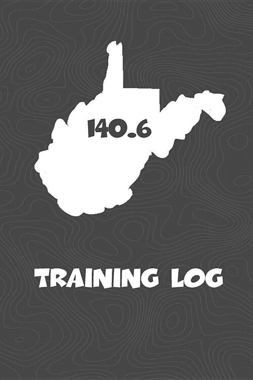 Training Log: West Virginia Training Log for Tracking and Monitoring Your Training and Progress Towards Your Fitness Goals. a Great (Paperback)