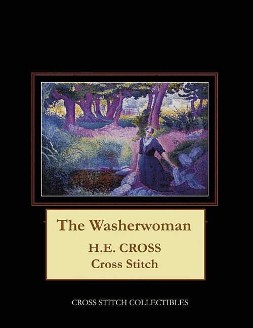 The Washerwoman: H.E. Cross Cross Stitch Pattern (Paperback)