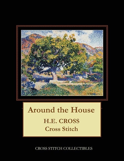 Around the House: H.E. Cross Cross Stitch Pattern (Paperback)