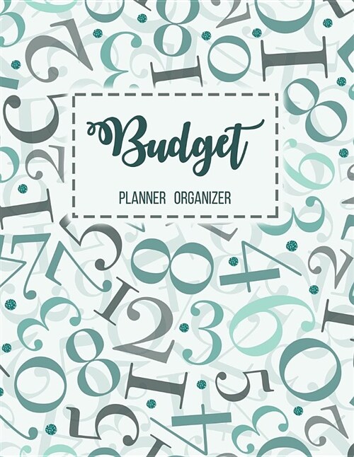 Budget Planner Organizer: 12 Month Budget Planner Book, Financial Planning Journal, Monthly Expense Tracker and Organizer Bill Tracker, Expense (Paperback)