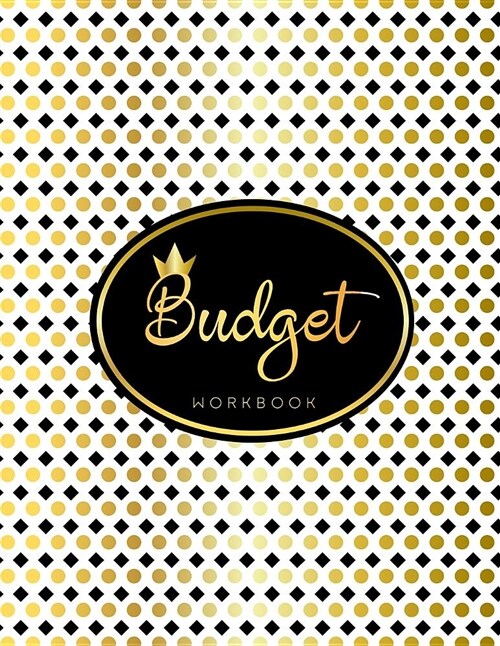Budget Workbook: 12 Month Budget Planner Book, Financial Planning Journal, Monthly Expense Tracker and Organizer Bill Tracker, Expense (Paperback)