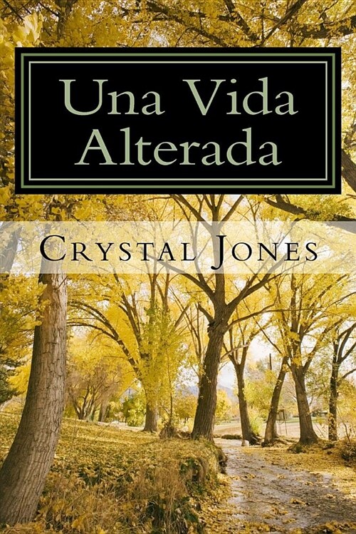 Una Vida Alterada (Paperback)