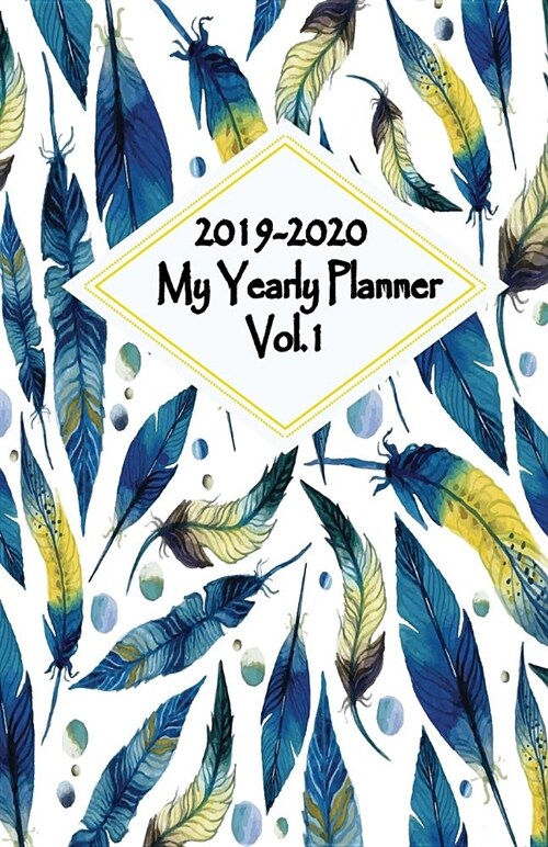 2019-2020 My Yearly Planner Vol.1: Two-Year School Planner: 24-Month Calendar, Your Create Daily Weekly and Yearly Journal, U.S. Holidays: Jan 2019 - (Paperback)