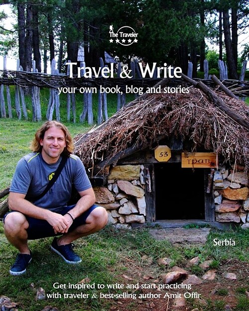 Travel & Write: Your Own Book, Blog and Stories - Serbia / Get Inspired to Write and Start Practicing (Paperback)