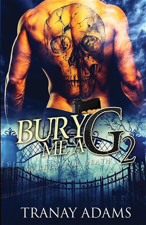 Bury Me A G 2: Marked for Death (Paperback)