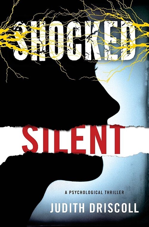 Shocked Silent: A Psychological Thriller (Paperback)