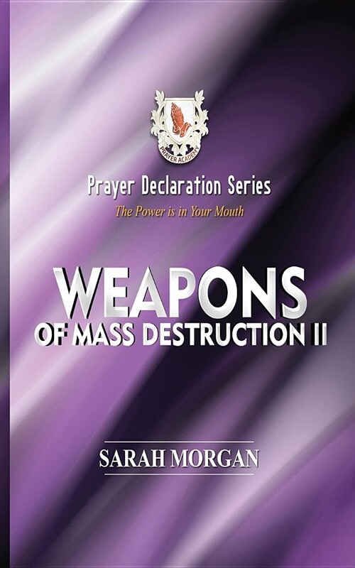 Prayer Declaration Series: Weapons of Mass Destruction II (Paperback)