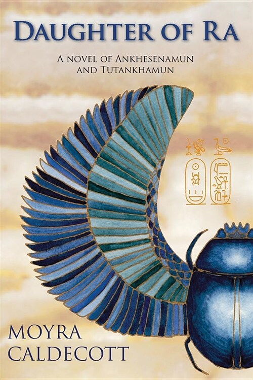 Daughter of Ra: A Novel of Ankhesenamun and Tutankhamun (Paperback)