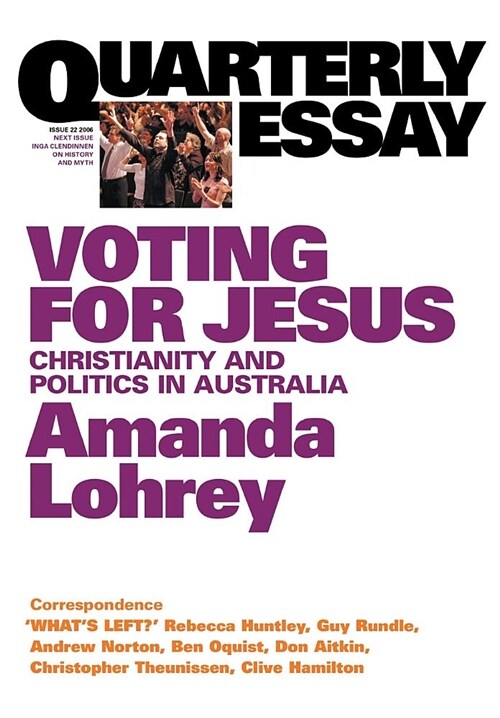 Voting for Jesus: The Christian Revival in Australia: Quarterly Essay 22 (Paperback)