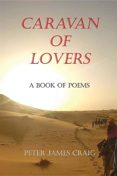 Caravan of Lovers: A Book of Poems (Paperback)