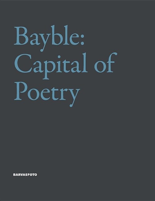 Bayble: Capital of Poetry (Hardcover)