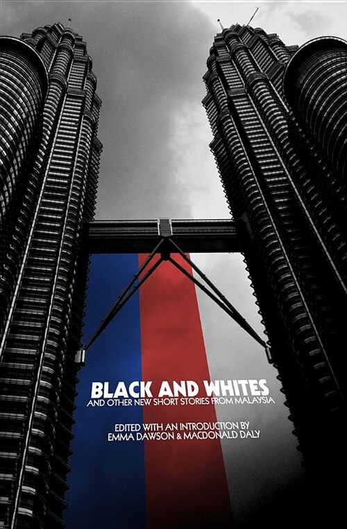 Black and Whites and Other New Short Stories from Malaysia (Paperback)