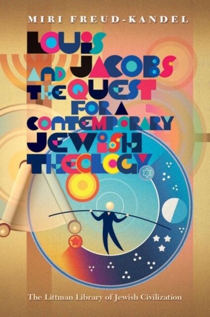 Louis Jacobs and the Quest for a Contemporary Jewish Theology (Hardcover)