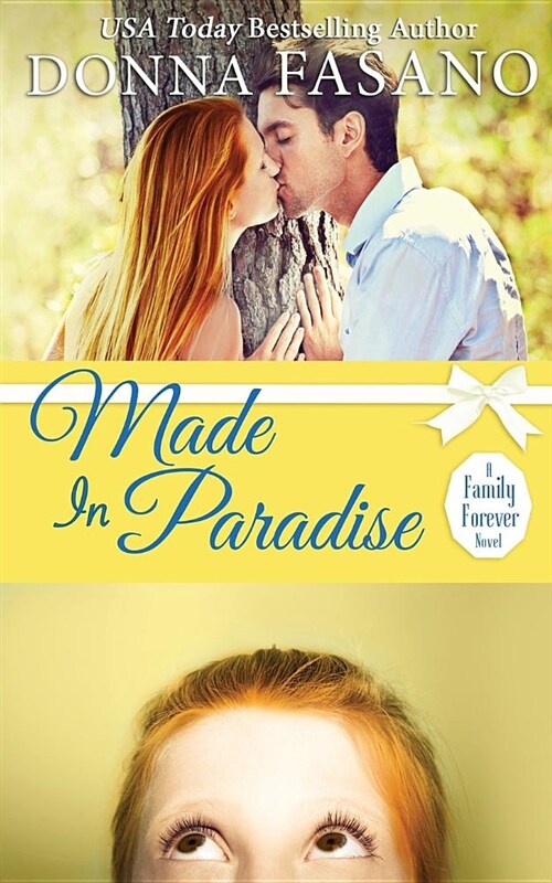 Made in Paradise (a Family Forever Series, Book 2) (Paperback)