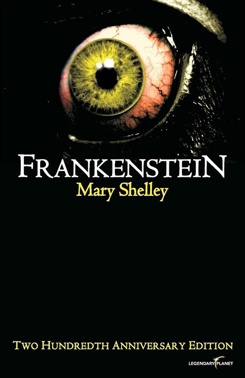 Frankenstein: Two Hundredth Anniversary Edition (Paperback)