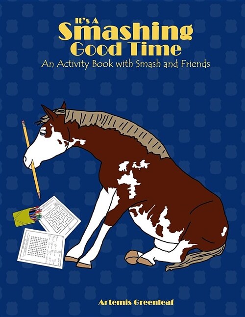 Its a Smashing Good Time: An Activity Book with Smash and Friends (Paperback)