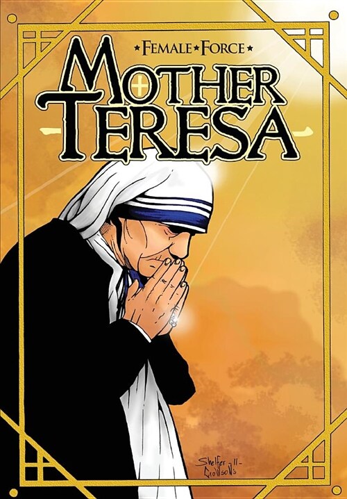 Female Force: Mother Teresa- A Graphic Novel (Paperback)