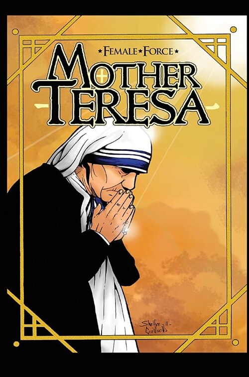 Female Force: Mother Teresa- A Graphic Novel (Hardcover)
