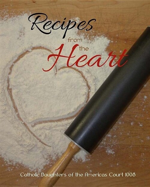 Recipes from the Heart (Paperback)