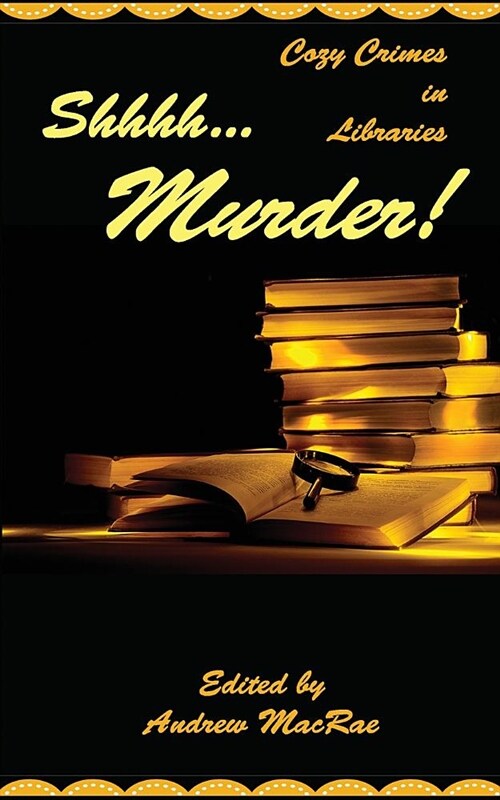Shhhh... Murder! (Paperback)