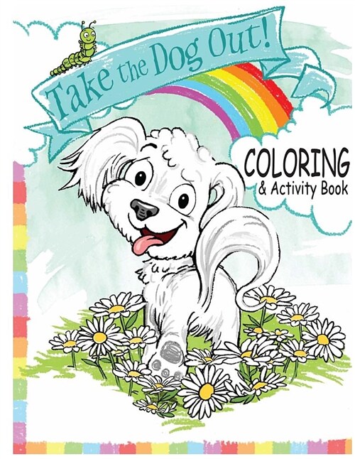 Take the Dog Out Coloring and Activity Book (Paperback)