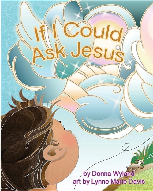 If I Could Ask Jesus (Paperback)
