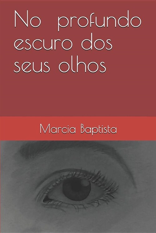 No Escuro DOS Seus Olhos (Paperback)